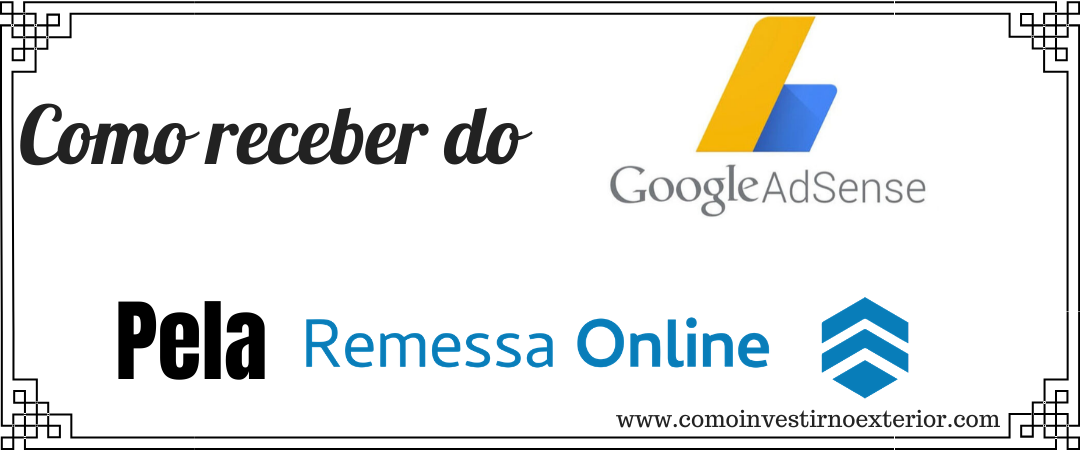 Como configurar para receber do Google Adsense pela Remessa Online