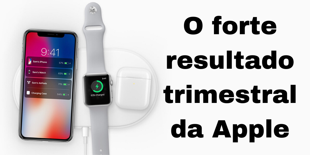 O Forte resultado trimestral da Apple