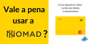 Vale a pena usar a Nomad Global?