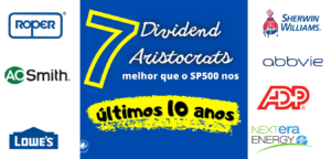 7 Dividend Aristocrats que bateram o SP500 nos últimos 10 anos