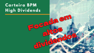 Carteira BPM High Dividends