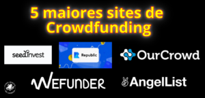 5 maiores sites para investir em crowdfunding